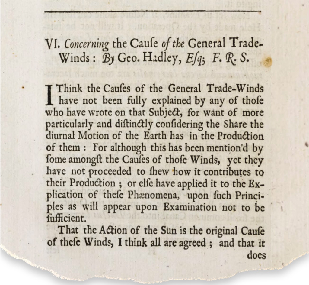 Hadley, G. (1735) VI. Concerning the cause of the general trade-winds, Philosophical Transactions, doi:10.1098/rstl.1735.0014
