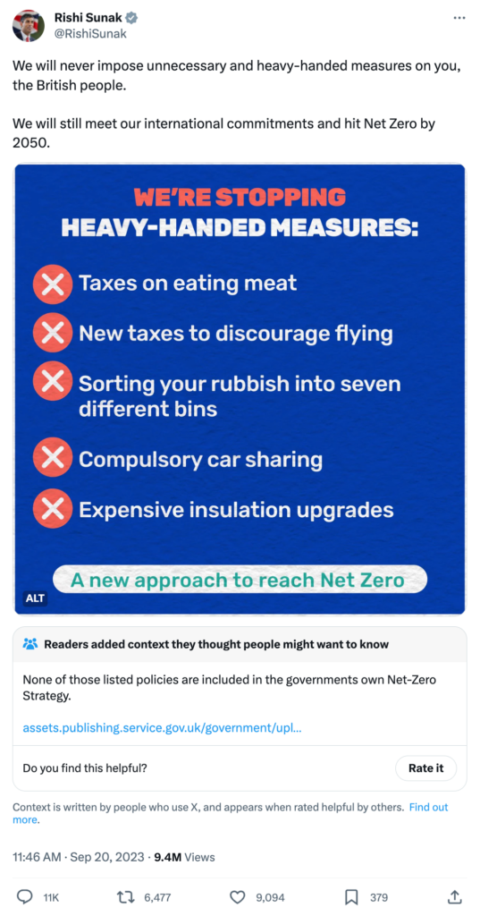 Rishi Sunak says: "We will never impose unnecessary and heavy-handed measures on you, the British people.

We will still meet our international commitments and hit Net Zero by 2050."