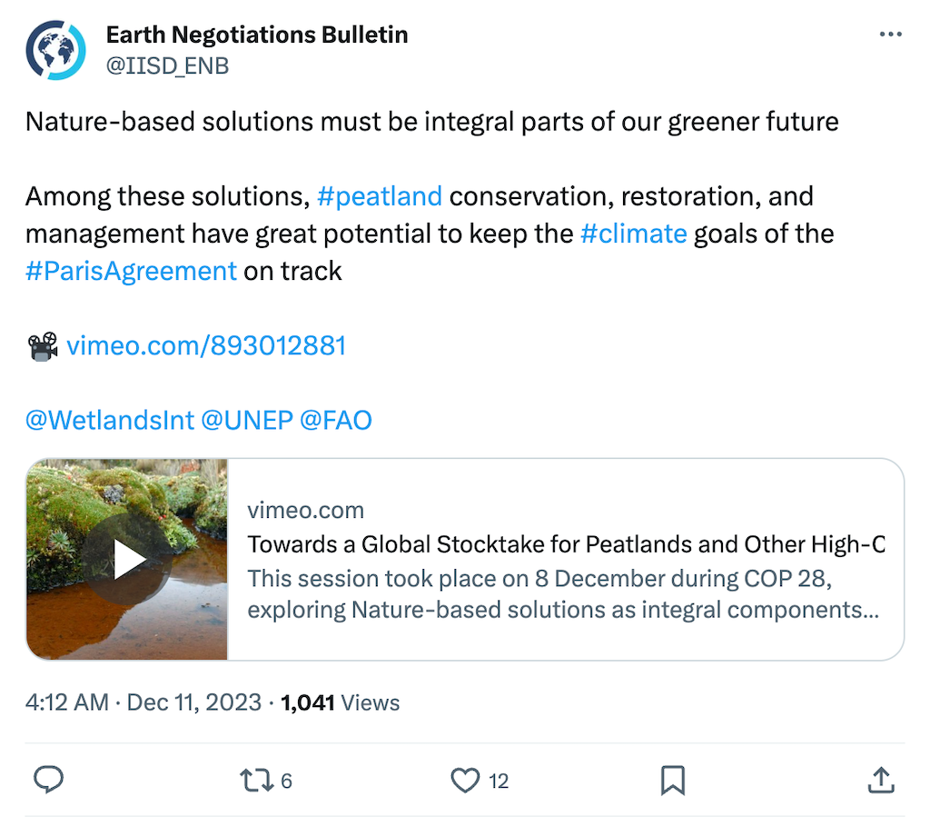 Earth Negotiations Bulletin @IISD_ENB tweet. Text: Nature-based solutions must be integral parts of our greener future. Among these solutions, #peatland conservation, restoration, and management have great potential to keep the #climate goals of the #ParisAgreement on track.