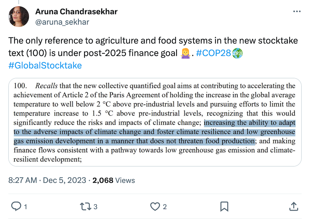 Aruna Chandrasekhar @aruna_sekhar tweet. Text The only reference to agriculture and food systems in the new stocktale text (100) is under post-2025 finance goal. #COP28.