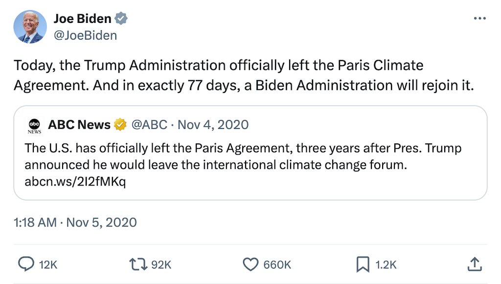 Joe Biden on Twitter/X "Today, the Trump Administration officially left the Paris Climate Agreement. And in exactly 77 days, a Biden Administration will rejoin it."