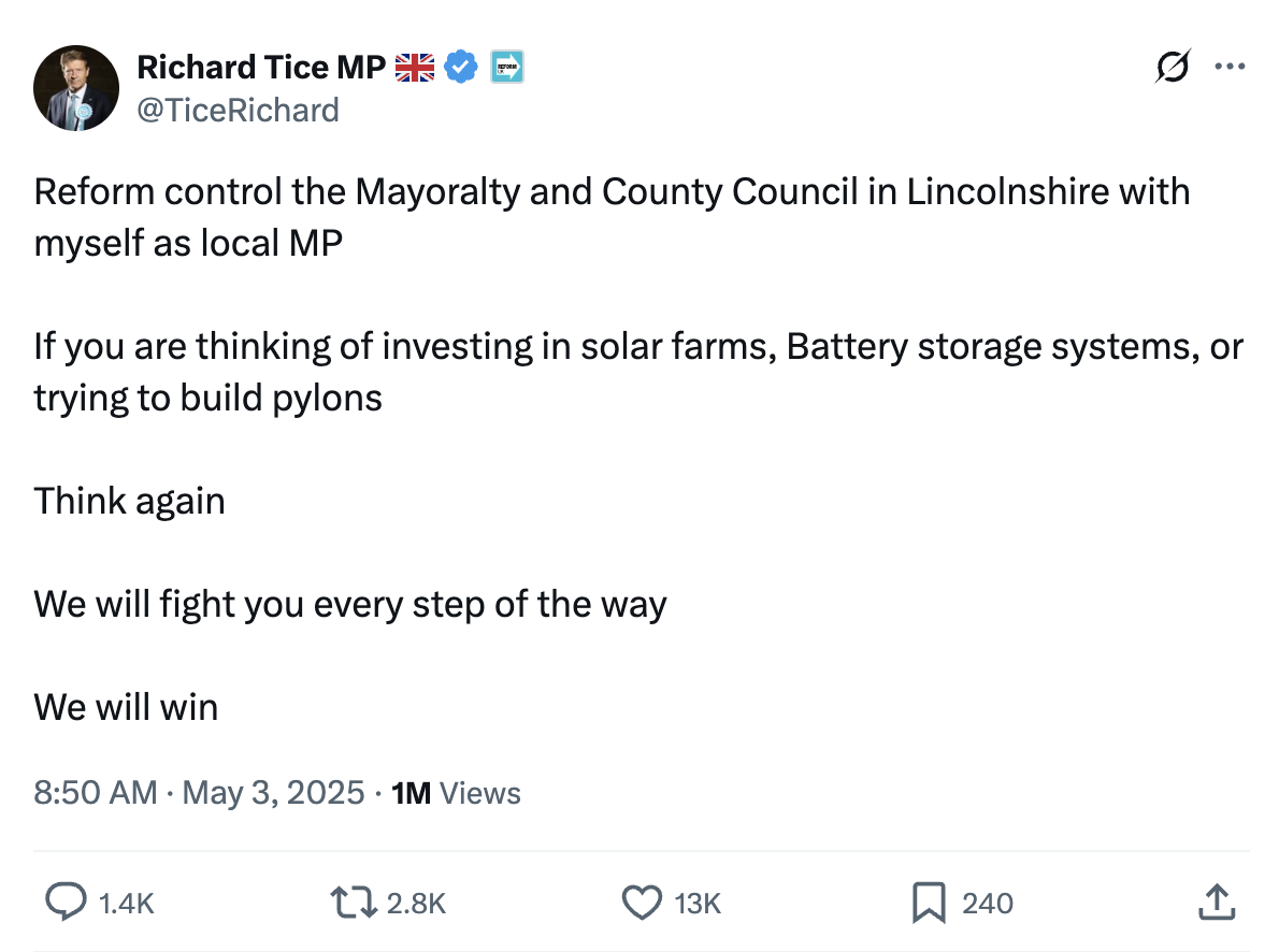 Richard Tice Reform MP on Twitter (@TiceRichard): Reform control the Mayoralty and County Council in Lincolnshire with myself as local MP If you are thinking of investing in solar farms, Battery storage systems, or trying to build pylons Think again We will fight you every step of the way We will win