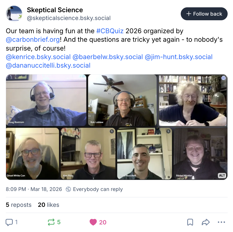Skeptical Science on BlueSky (@skepticalscience.bsky.social): Our team is having fun at the #CBQuiz 2026 organized by @carbonbrief.org ! And the questions are tricky yet again - to nobody's surprise, of course! @kenrice.bsky.social @baerbelw.bsky.social @jim-hunt.bsky.social @dananuccitelli.bsky.social