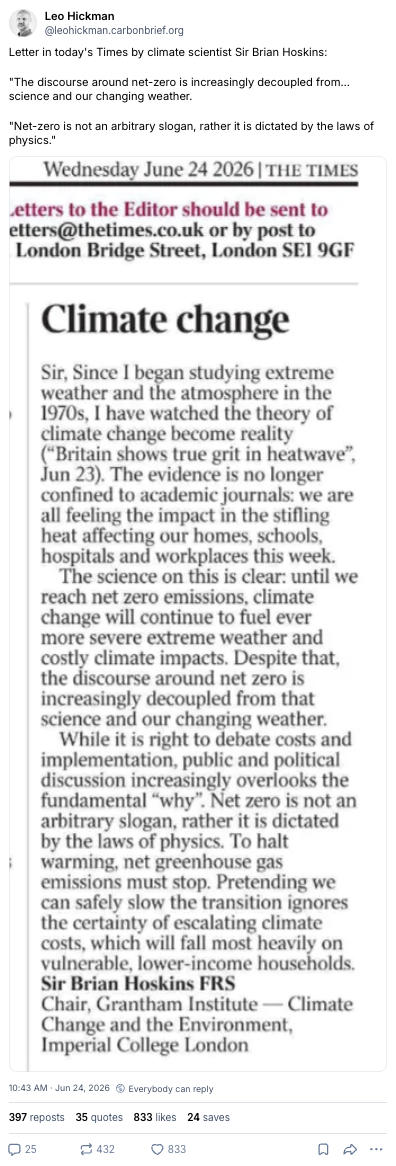 Leo Hickman on bluesky (@leohickman.carbonbrief.org): "Letter in today's Times by climate scientist Sir Brian Hoskins: "The discourse around net-zero is increasingly decoupled from…science and our changing weather. "Net-zero is not an arbitrary slogan, rather it is dictated by the laws of physics."